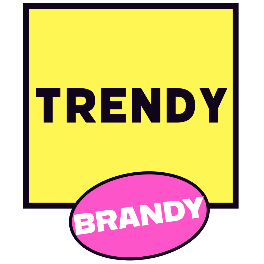 TRENDY BRANDY